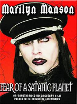 Marilyn Manson : Fear of a Satanic Planet
